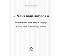 Nous nous aimons Frédéric Boyer (Auteur)