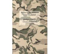 Nous Nous Battons Pour Le Plaisir