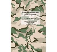 Nous nous battons pour le plaisir Edition bilingue français-arabe - Kadhem Khanjar - Lanskine - broché - Poésie