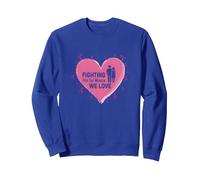 Nous Nous battons pour Les Femmes Que Nous Aimons : Sensibilisation au Cancer du Sein Sweatshirt, Unisexe pour Adultes, Bleu Royal, L