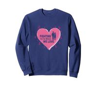 Nous Nous battons pour Les Femmes Que Nous Aimons : Sensibilisation au Cancer du Sein Sweatshirt, Unisexe pour Adultes, Bleu Marine, L