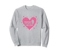 Nous Nous battons pour Les Femmes Que Nous Aimons : Sensibilisation au Cancer du Sein Sweatshirt, Unisexe pour Adultes, Gris Chiné, L