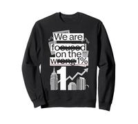 Nous Nous concentrons sur la Mauvaise nti-milliardaire à 1% Sweatshirt