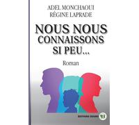 Nous nous connaissons si peu - Adel Monchaoui - Douro - broché - Roman