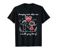 Nous Nous embêtons Depuis Le 13e Anniversaire de Mariage de 2012 T-Shirt