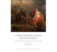 « Nous nous en allons aux cyclones »: Anthologie d'écrits de femmes exilées au XIXe siècle