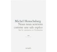 Nous nous sentions comme une sale espece
