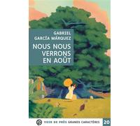 Nous nous verrons en aout Grands caractères, édition accessible pour les malvoyants - Gabriel García Márquez - Voir De Pres - broché - Roman