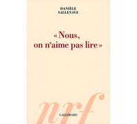 «Nous, on n'aime pas lire»