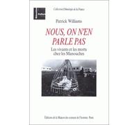 Nous, On N'en Parle Pas - Les Vivants Et Les Morts Chez Les Manouches