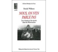 Nous, on n'en parle pas - les vivants et les morts chez les Manouches - les vivants et les morts chez les Manouches - Patrick Williams - Maison Des Sciences De L'homme - Livre