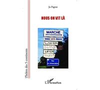 Nous on vit là - Jo Papini - L'harmattan - broché - Théâtre