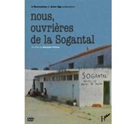 Nous Ouvrieres de la Sogantal (DVD)