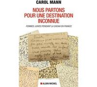 Nous partons pour une destination inconnue Carol Mann (Auteur)