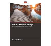 Nous prenons congé: Accompagner les jeunes dans leur deuil