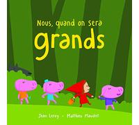 NOUS QUAND ON SERA GRANDS