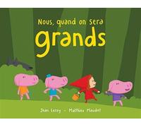 Nous, quand on sera grands - Matthieu Maudet - Ecole Des Loisirs - broché - Album jeunesse dès 3 ans