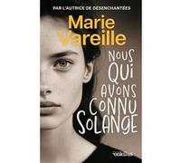 Nous qui avons connu Solange Marie Vareille (Auteur)
