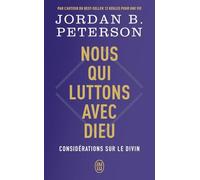 Nous qui luttons avec Dieu: Considérations sur le divin