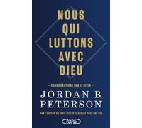 Nous Qui Luttons Avec Dieu - Considérations Sur Le Divin