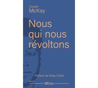 Nous qui nous révoltons - Claude McKay - Hors D'atteinte - broché - Poésie