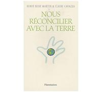 Nous réconcilier avec la Terre
