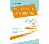 Nous réinventons notre entreprise