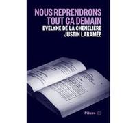 Nous Reprendrons Tout Ça Demain De La Chenelière Eve (Auteur)