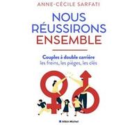 Nous réussirons ensemble Anne-Cécile Sarfati (Auteur)