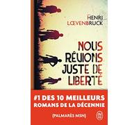 Nous rêvions juste de liberté