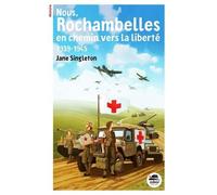 Nous, Rochambelles en chemin vers la liberté 1939-1945 - Jane Singleton - Oskar - broché - Roman junior
