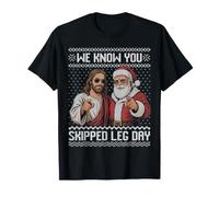 Nous savons Que Vous Avez sauté la journée des Jambes, la Salle de Sport de Noël T-Shirt