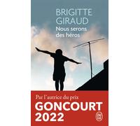 Nous serons des héros - Brigitte Giraud - J'ai Lu - Poche - Roman
