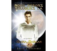 Nous Serons Toujours Là - Rencontres Avec Val Thor Et Voyages Au-Delà De La Terre