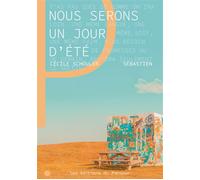 Nous serons un jour d'été 2026 - Cécile Schouler - Les Editions Du Panseur - broché - Roman