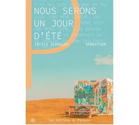 Nous serons un jour d'ete - C. Schouler - Les Editions Du Panseur - broché - Roman