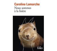 Nous sommes à la lisière – Gallimard