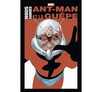 Nous Sommes Ant-Man Et La Guêpe