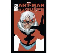 Collectif (Dessinateur) – Nous sommes Ant-Man et la Guêpe – PANINI