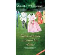 Nous sommes aujourd'hui réunis - Jamie Weisman - Actes sud - broché - Roman