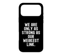 Nous Sommes Aussi forts Que Notre maillon Le Plus Faible Sagesse Coque pour iPhone 17 Pro Max