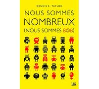 Nous sommes Bob, T2 : Nous sommes nombreux