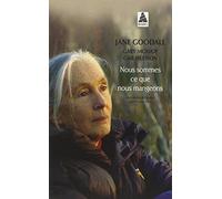 Jane Goodall, Gail Hudson et Gary McAvoy – Nous sommes ce que nous mangeons – Poche