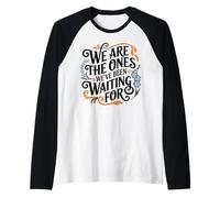 Nous Sommes Ceux Que Nous attendons pour l'inspiration Hopi Manche Raglan