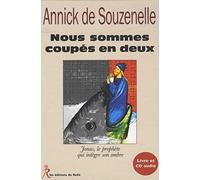 Nous sommes coupes en deux