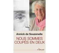 Nous sommes coupés en deux Annick de Souzenelle (Auteur)