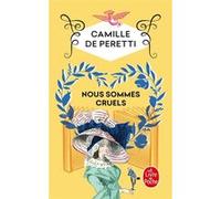 Nous sommes cruels Camille de Peretti (Auteur)