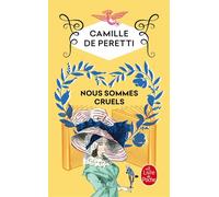 Nous sommes cruels - Camille de Peretti - Lgf - Poche - Roman