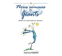 Nous sommes des Géants: Renaître à un autre niveau de conscience