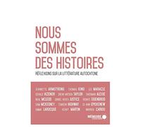 Nous sommes des histoires - Réflexions sur la littérature autochtone